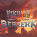 Vikings Go Berzerk